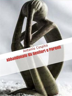 cover image of Abbandonato da Genitori e Parenti